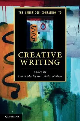 The Cambridge Companion to Creative Writing