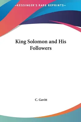 Salamon király és követői - King Solomon and His Followers