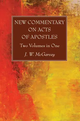 Új kommentár az Apostolok cselekedeteiről - New Commentary on Acts of Apostles