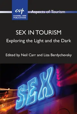 Szex a turizmusban: A fény és a sötétség felfedezése - Sex in Tourism: Exploring the Light and the Dark