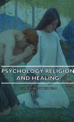 Pszichológia Vallás és gyógyítás - Psychology Religion and Healing