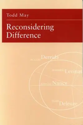 A különbség újragondolása: Nancy, Derrida, Levinas, Deleuze - Reconsidering Difference: Nancy, Derrida, Levinas, Deleuze