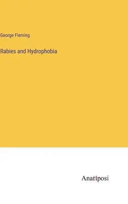 Veszettség és hidrofóbia - Rabies and Hydrophobia