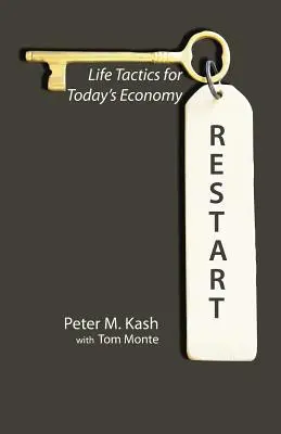 Restart: Élet-taktikák a mai gazdaság számára - Restart: Life-Tactics for Today's Economy