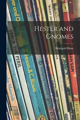 Hester és a törpék - Hester and Gnomes