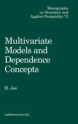 Többváltozós modellek és többváltozós függőségi fogalmak - Multivariate Models and Multivariate Dependence Concepts