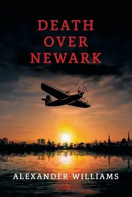 Halál Newark felett: (A Golden-Age Mystery Reprint) - Death over Newark: (A Golden-Age Mystery Reprint)