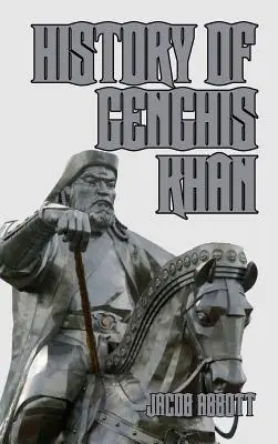 Dzsingisz kán története - History of Genghis Khan