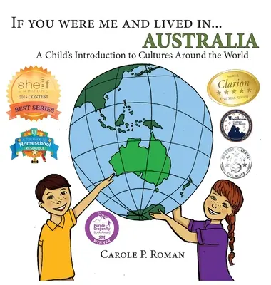 Ha én lennék és a... Ausztrália: Ausztrália: Egy gyermek bevezetése a világ kultúráiba - If You Were Me and Lived in... Australia: A Child's Introduction to Cultures Around the World