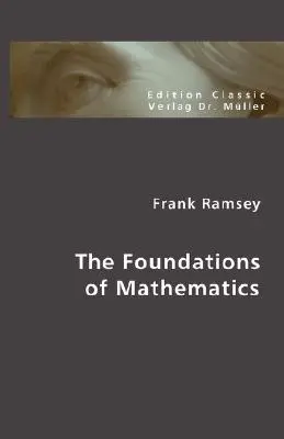 A matematika alapjai - The Foundations of Mathematics