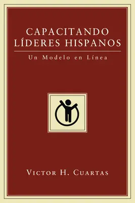 Capacitando Lderes Hispanos: Un Modelo En Lnea