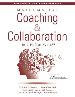 Matematikai coaching és együttműködés a Plc at Work(tm): - Mathematics Coaching and Collaboration in a Plc at Work(tm):