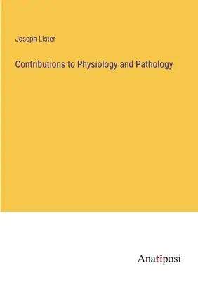 Hozzájárulások az élettanhoz és a patológiához - Contributions to Physiology and Pathology