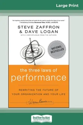 Az előadás három törvénye: Szervezete és élete jövőjének újraírása (16pt Large Print Edition) - The Three Laws of Performance: Rewriting the Future of Your Organization and Your Life (16pt Large Print Edition)