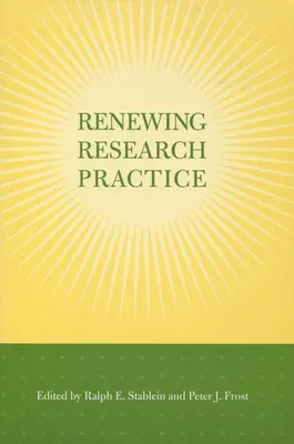 A kutatási gyakorlat megújítása - Renewing Research Practice