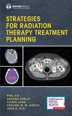 A sugárterápiás kezelések tervezésének stratégiái - Strategies for Radiation Therapy Treatment Planning