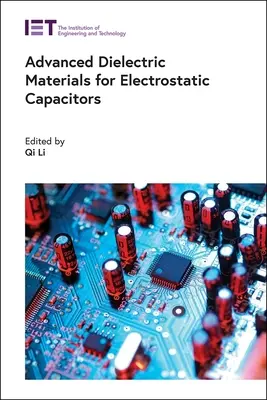 Fejlett dielektromos anyagok elektrosztatikus kondenzátorokhoz - Advanced Dielectric Materials for Electrostatic Capacitors