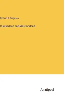 Cumberland és Westmorland - Cumberland and Westmorland