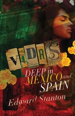 Vidas: Mélyen Mexikóban és Spanyolországban - Vidas: Deep in Mexico and Spain