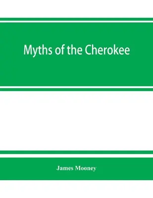 A cseroki mítoszok - Myths of the Cherokee