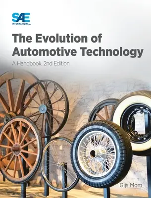 Az autóipari technológia fejlődése: A Handbook,2nd Ed. - The Evolution of Automotive Technology: A Handbook,2nd Ed.