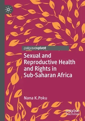 Szexuális és reproduktív egészség és jogok a szubszaharai Afrikában - Sexual and Reproductive Health and Rights in Sub-Saharan Africa