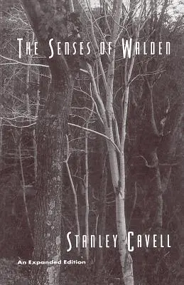 Walden érzékei: Egy kibővített kiadás - The Senses of Walden: An Expanded Edition