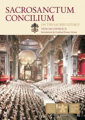 A II. vatikáni zsinat szent liturgiája: Sacrosanctum Concilium - Vatican Council II Sacred Liturgy: Sacrosanctum Concilium