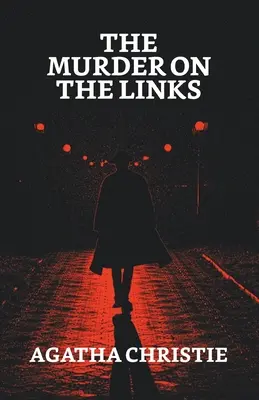 A gyilkosság a linkek között (The Murder on the Links) - The Murder on the Links