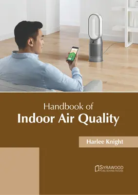 A beltéri levegő minőségének kézikönyve - Handbook of Indoor Air Quality