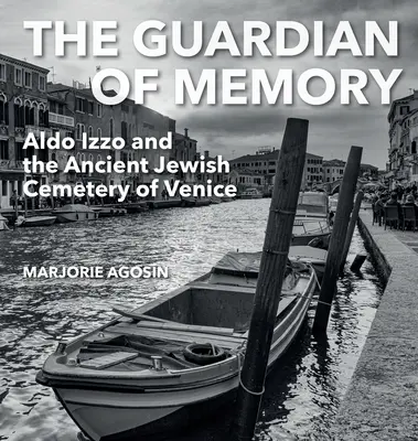 Az emlékezet őrzője: Aldo Izzo és a velencei ókori zsidó temető - The Guardian of Memory: Aldo Izzo and the Ancient Jewish Cemetery of Venice