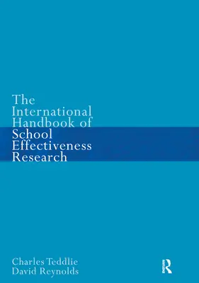 Az iskolai hatékonysági kutatások nemzetközi kézikönyve - The International Handbook of School Effectiveness Research