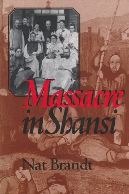 Mészárlás Shansiban - Massacre in Shansi