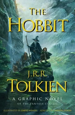 A hobbit: grafikus regény - The Hobbit: A Graphic Novel