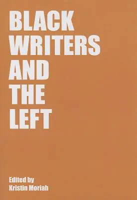 Fekete írók és a baloldal - Black Writers and the Left
