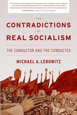 A reálszocializmus ellentmondásai: A karmester és a karmester - The Contradictions of Real Socialism: The Conductor and the Conducted