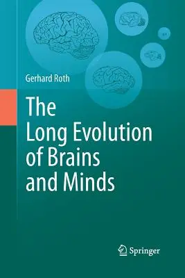 Az agy és az elme hosszú evolúciója - The Long Evolution of Brains and Minds