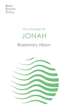 Jónás üzenete (Nixon Rosemary (Szerző)) - Message of Jonah (Nixon Rosemary (Author))