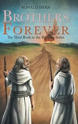 Örökké testvérek: A harmadik könyv a Testvérek sorozatban - Brothers Forever: The Third Book in the Brothers Series