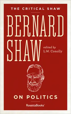 Bernard Shaw a politikáról - Bernard Shaw on Politics