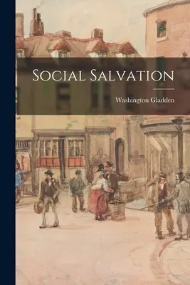Társadalmi üdvösség - Social Salvation