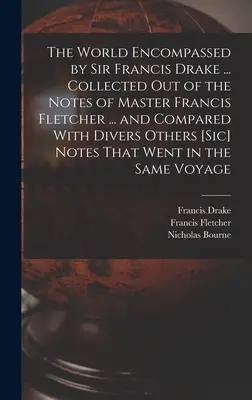 A Sir Francis Drake által körbejárt világ ... Összegyűjtve Francis Fletcher mester feljegyzéseiből ... és összehasonlítva különféle más [sic] feljegyzésekkel T - The World Encompassed by Sir Francis Drake ... Collected out of the Notes of Master Francis Fletcher ... and Compared With Divers Others [sic] Notes T