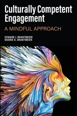 Kulturálisan kompetens elköteleződés: Egy tudatos megközelítés - Culturally Competent Engagement: A Mindful Approach