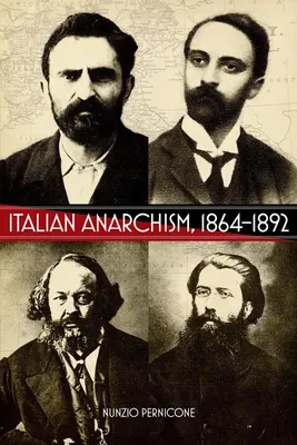 Az olasz anarchizmus, 1864-1892 - Italian Anarchism, 1864-1892