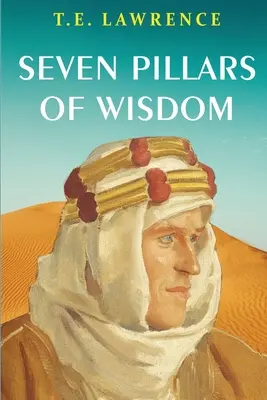 A bölcsesség hét pillére - Seven Pillars of Wisdom