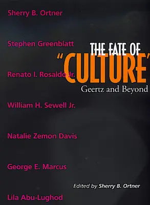 A kultúra sorsa: Geertz és azon túl 8. kötet - The Fate of Culture: Geertz and Beyond Volume 8