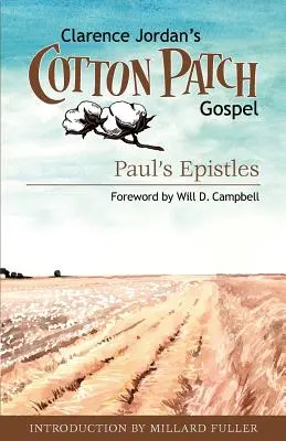 Cotton Patch Gospel: Pál levelei - Cotton Patch Gospel: Paul's Epistles