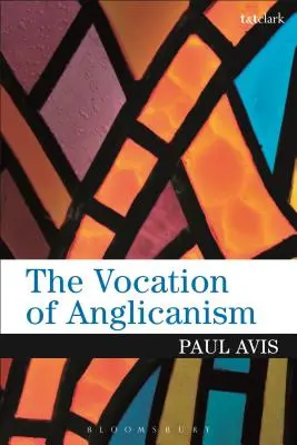 Az anglikanizmus hivatása - The Vocation of Anglicanism