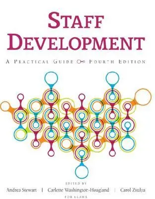 Személyzetfejlesztés: Gyakorlati útmutató, 4. kiadás - Staff Development: A Practical Guide, 4th Edition