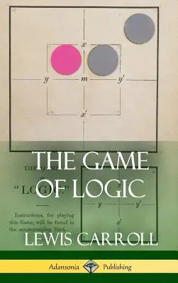 A logika játéka (Keménykötés) - The Game of Logic (Hardcover)